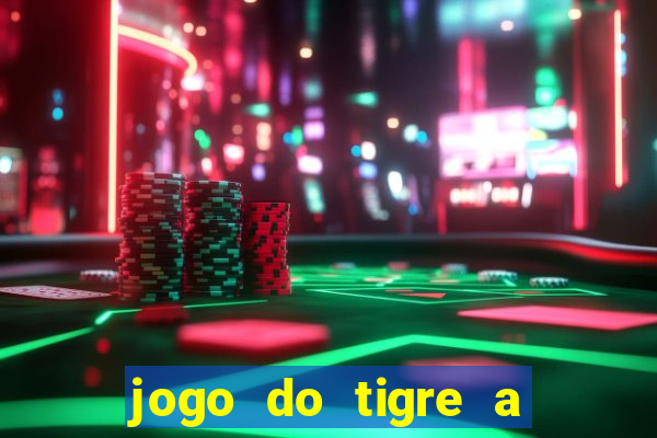 jogo do tigre a partir de 1 real